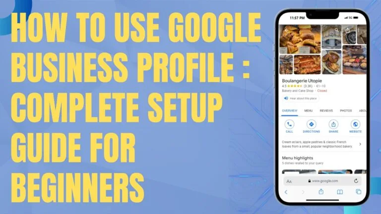 How to create a Google Business Profile: Complete Setup Guide