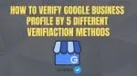 Google Business Profile Verification Methods (2026 Guide)